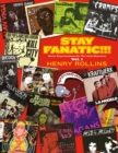 Stay Fanatic!!! Vol. 1 : Hectic Expectorations for the Music Obsessive - eBook