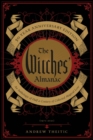 The Witches' Almanac 50 Year Anniversary Edition : An Anthology of Half a Century of Collected Magical Lore - Book