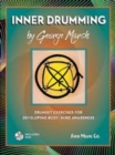 Inner Drumming : Drumset Exercises for Developing Body/Mind Awareness - Book