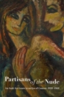 Partisans of the Nude : An Arab Art Genre in an Era of Contest, 1920-1960 - Book