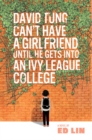 David Tung Can't Have a Girlfriend Until He Gets into an Ivy League College - Book