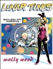 Complete Wally Wood Lunar Tunes - Book