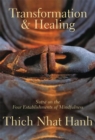 Transformation and Healing : Sutra on the Four Establishments of Mindfulness - Book