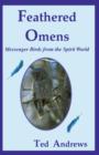 Feathered Omens : Messenger Birds from the Spirit World - Book