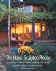 The Hand-Sculpted House : A Practical and Philosophical Guide to Building a Cob Cottage - Book