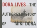 Dora Lives: The Authorized Story Of Miki Dora - Book
