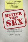 Better than Sex : The Ecstatic Art of Awakening Coaching - eBook