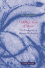 A Million Years of Music : The Emergence of Human Modernity - Book