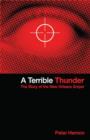 A Terrible Thunder : The Story of the New Orleans Sniper - eBook