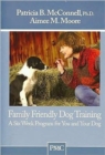 FAMILY FRIENDLY DOG TRAINING - Book