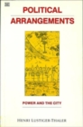 Political Arrangements : Power and the City - Book
