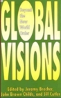 Global Visions : Beyond the New World Order - Book