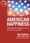 American Happiness : Eight mindsets enabling you to bet your future on yourself. - eBook