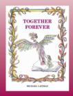 Together Forever : The story about the magician who didn't want to be alone - eBook