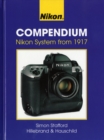 Nikon Compendium : Nikon System from 1917 2 - Book
