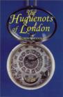 Huguenots of London - Book