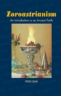 Zoroastrianism : An Introduction to an Ancient Faith - Book