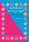 Mathematical Merry-go-round : Whole Class Oral Activities to Enhance the Curriculum - Book
