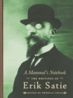 A Mammal's Notebook : The Collected Writings of Erik Satie - Book