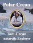 Polar Crean : Tom Crean Antarctic Explorer - Book