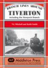 Branch Lines Around Tiverton Including the Hemyock Branch - Book