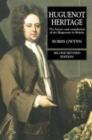 Huguenot Heritage : The History and Contribution of the Huguenots in Britain - Book