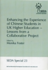 Enhancing the Experience of Chinese Students in UK Higher Education : Lessons from a Collaborative Project - Book