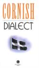 Cornish Dialect : A Selection of Words and Anecdotes from Around Cornwall - Book