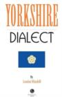 Yorkshire Dialect : A Selection of Words and Anecdotes from Yorkshire - Book