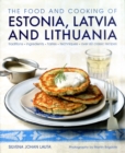 Food and Cooking of Estonia, Latvia and Lithuania - Book