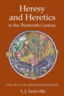 Heresy and Heretics in the Thirteenth Century : The Textual Representations - Book