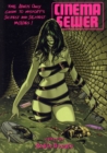 Cinema Sewer Volume One : The Adults Only Guide to History's Sickest and Sexiest Movies! - Book