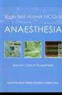 Single Best Answer MCQs in Anaesthesia : Volume I  Clinical Anaesthesia - Book