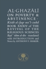 Al-Ghazali on Poverty and Abstinence : Book XXXIV of the Revival of the Religious Sciences - Book