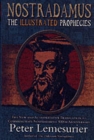 Nostradamus;  The Illustrated Prophecies - Book
