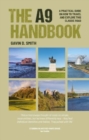 The A9 Handbook : A practical guide on how to travel and explore this classic road - Book