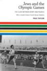 Jews and the Olympic Games : The Clash Between Sport and Politics with a Complete Review of Jewish Olympic Medallists - Book