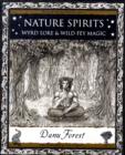 Nature Spirits : Wyrd Lore and Wild Fey Magic - Book