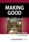 Making Good : Prisons, Punishment and Beyond - Book