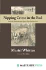 Nipping Crime in the Bud : How the Philanthropic Quest Was Put Into Law - Book