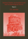 Eastern Turkey : An Architectural and Archaeological Survey, Volume I - eBook