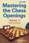 Mastering the Chess Openings : v. 2 - Book