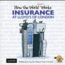 How the World Really Works: Insurance at Lloyd's of London - Book