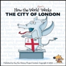 How the World REALLY Works: The City of London - Book