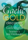 Gaelic Gold Decoder : Gaelic-English Learner's Dictionary - Book