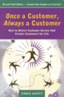 Once a Customer, Always a Customer, 3rd edition: Hw to deliver customer service that creates customers for life - eBook