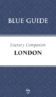 Blue Guide Literary Companion London - Book