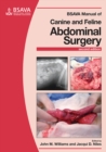 BSAVA Manual of Canine and Feline Abdominal Surgery - Book