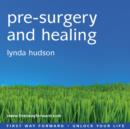 Pre-surgery and Healing - eAudiobook