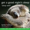 Get a Good Night's Sleep : Sleep Well - eAudiobook